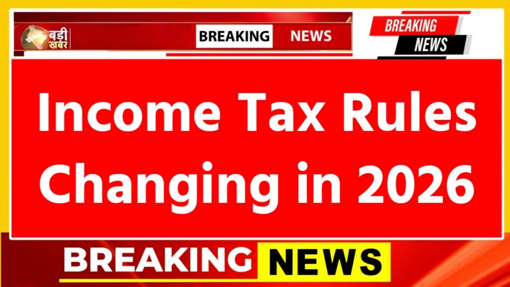 Income Tax Rules Changing in 2026