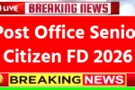 Post Office Senior Citizen FD 2026