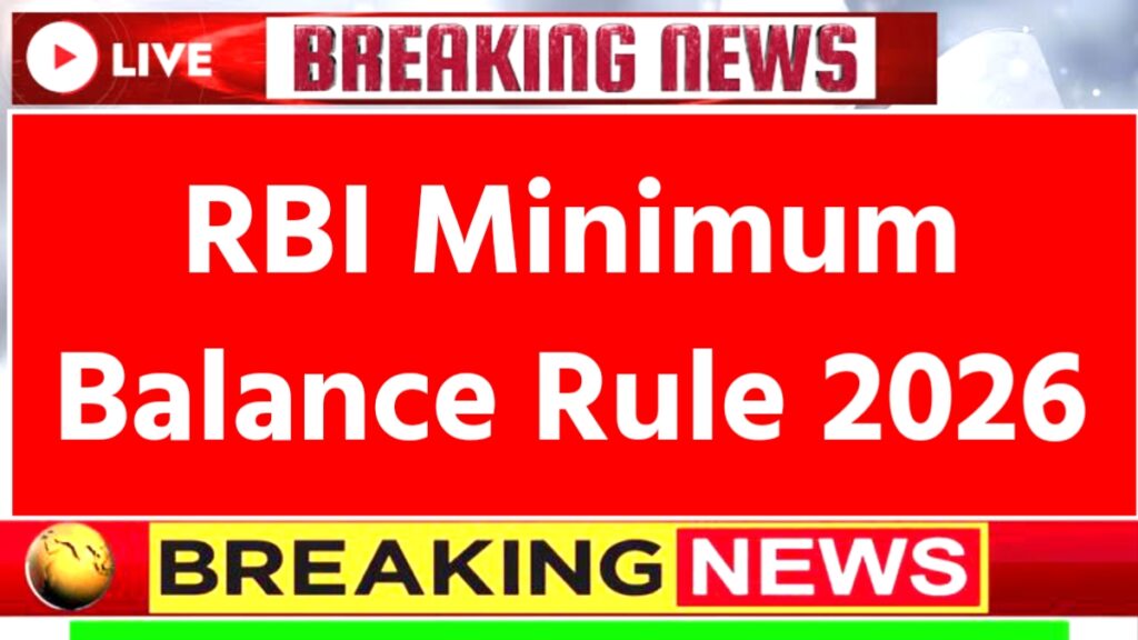 RBI Minimum Balance Rule Update 2026
