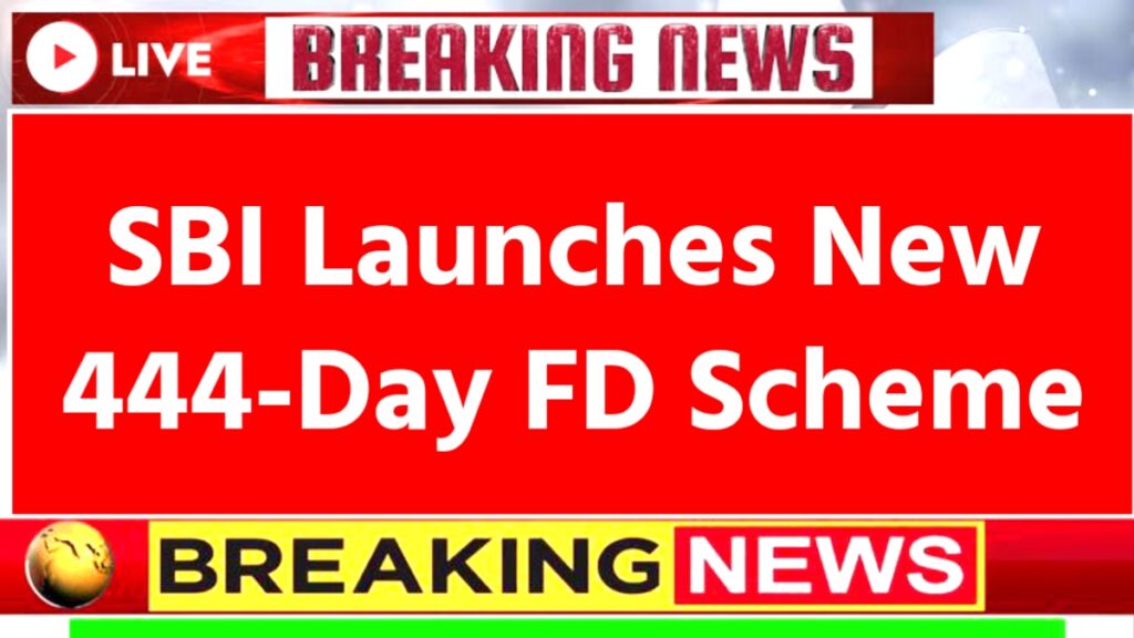 SBI 444-Day Fixed Deposit Scheme 2026